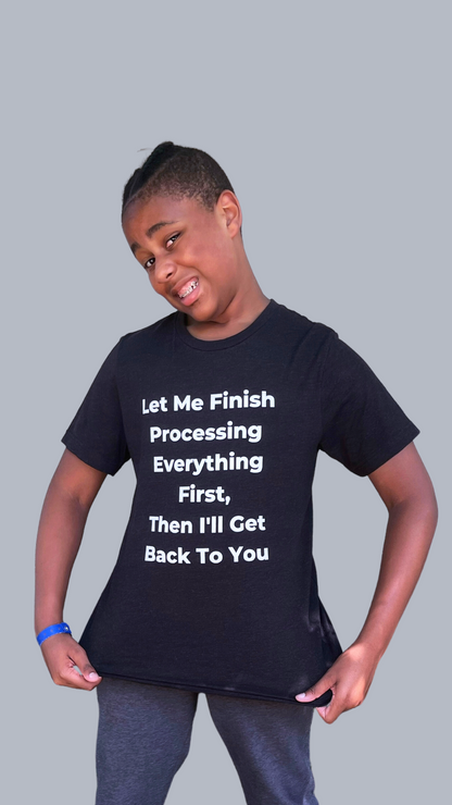 Let Me Process Youth Tee